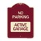 Signmission Designer Series Sign-Active Garage, Burgundy Heavy-Gauge Aluminum Sign, 24" x 18", BU-1824-24353 A-DES-BU-1824-24353 - alternate 1